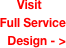Visit
Full Service Design - >